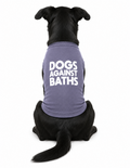 Dogs Against Baths Dog Shirt