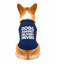 Dogs Against Delivery Drivers Dog Shirt