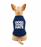 Dogs Against Hate Dog Shirt