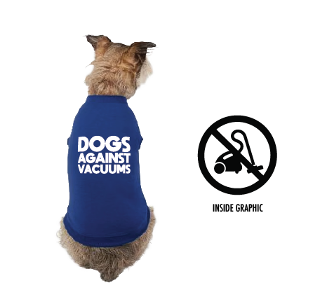 Dogs Against Vacuums Dog Shirt